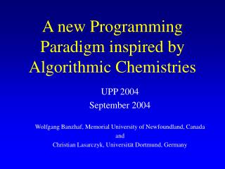 A new Programming Paradigm inspired by Algorithmic Chemistries