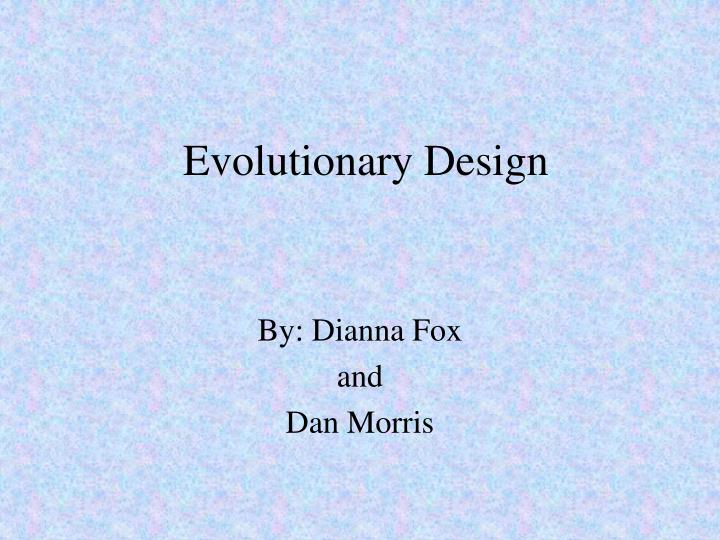 evolutionary design