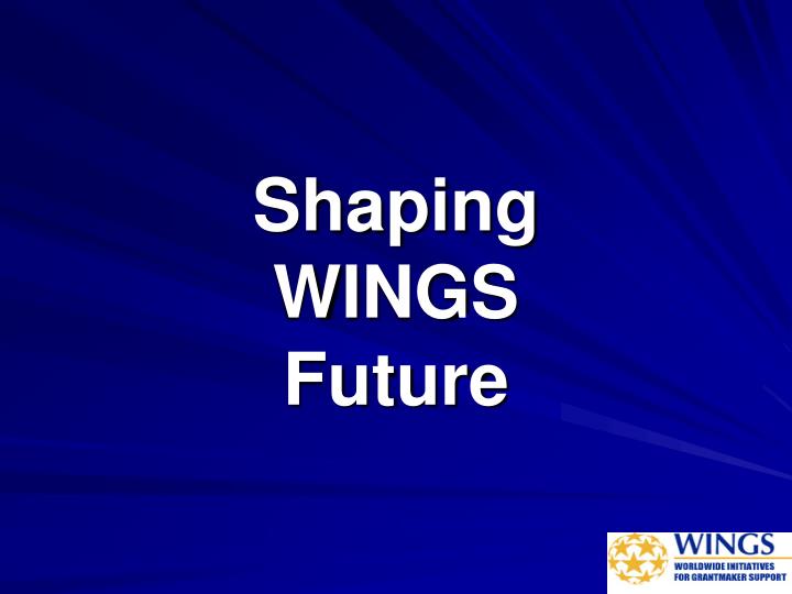 shaping wings future