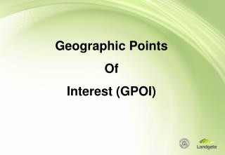 Geographic Points Of Interest (GPOI)