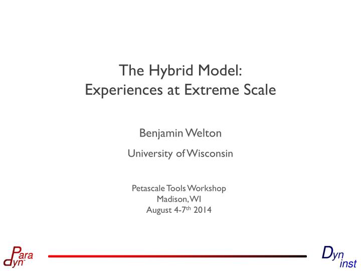 the hybrid model experiences at extreme scale