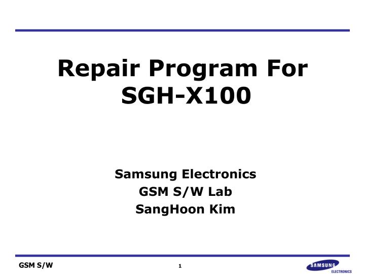 repair program for sgh x100