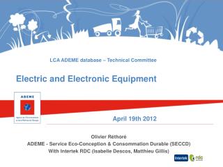 LCA ADEME database – Technical Committee Electric and Electronic Equipment April 19th 2012