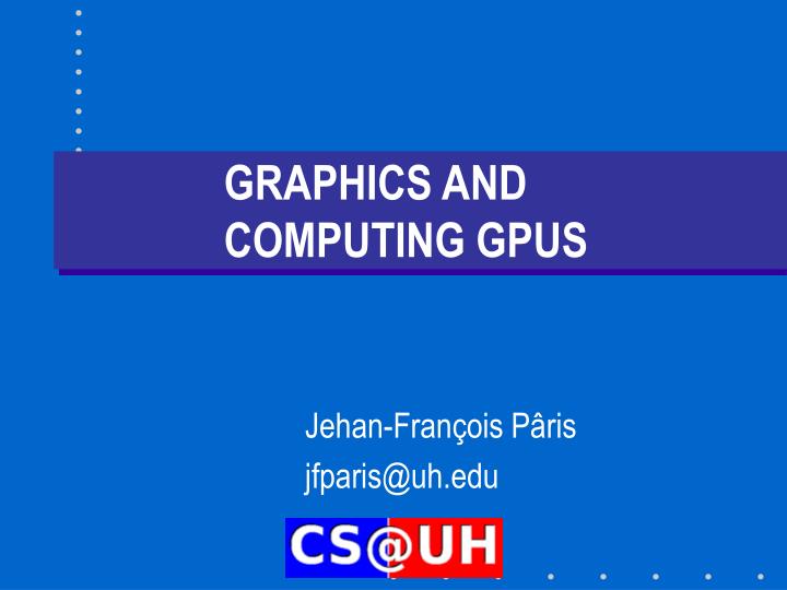 graphics and computing gpus