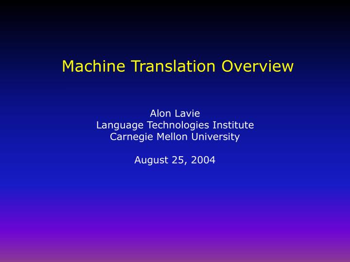 machine translation overview