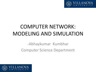 COMPUTER NETWORK: MODELING AND SIMULATION