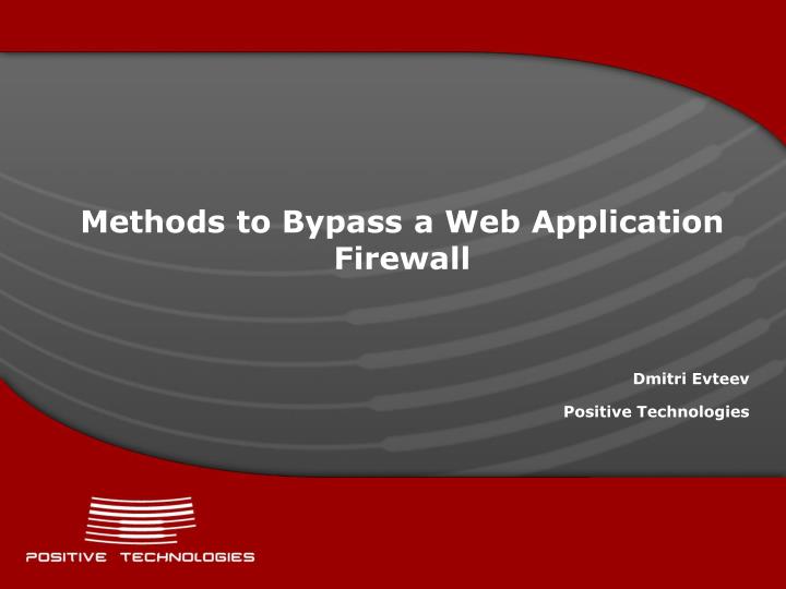 methods to bypass a web application firewall