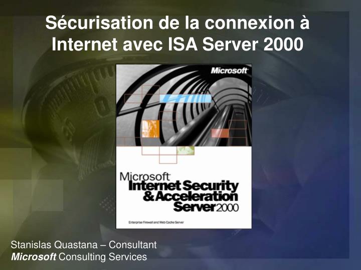 s curisation de la connexion internet avec isa server 2000