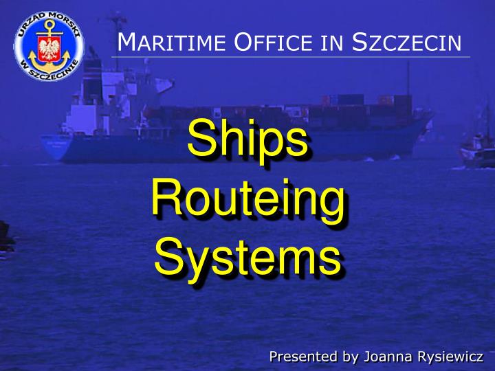 ships routeing systems