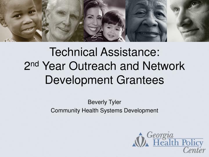 technical assistance 2 nd year outreach and network development grantees