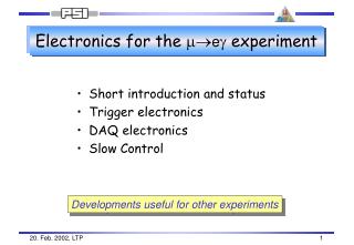 Electronics for the m ? e g experiment