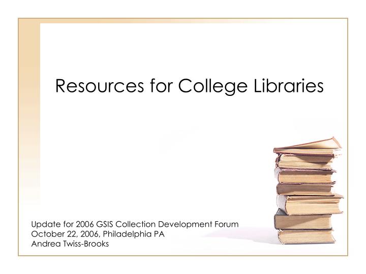 resources for college libraries