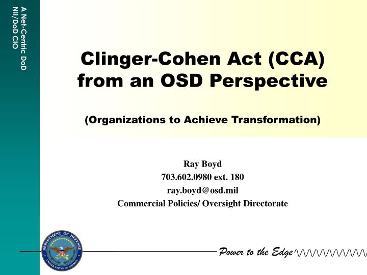 clinger cohen act cca from an osd perspective organizations to achieve transformation
