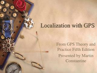 Localization with GPS