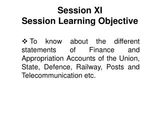 Session XI Session Learning Objective