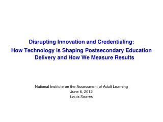 Disrupting Innovation and Credentialing: