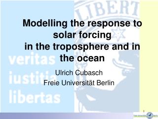 Modelling the response to solar forcing in the troposphere and in the ocean