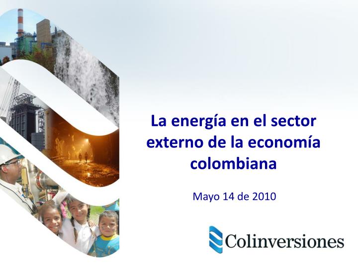la energ a en el sector externo de la econom a colombiana