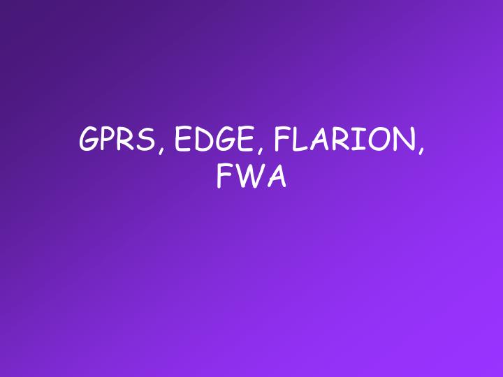 gprs edge flarion fwa