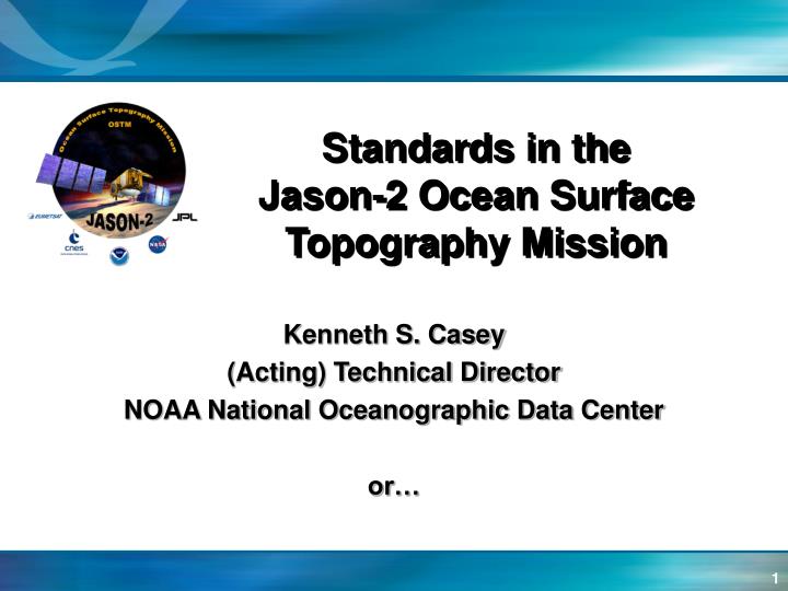 standards in the jason 2 ocean surface topography mission