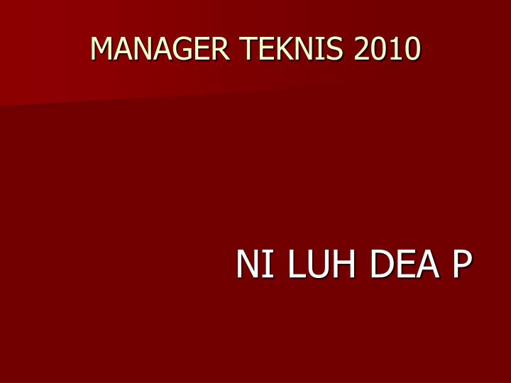 manager teknis 2010