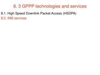 8. 3 GPPP technologies and services
