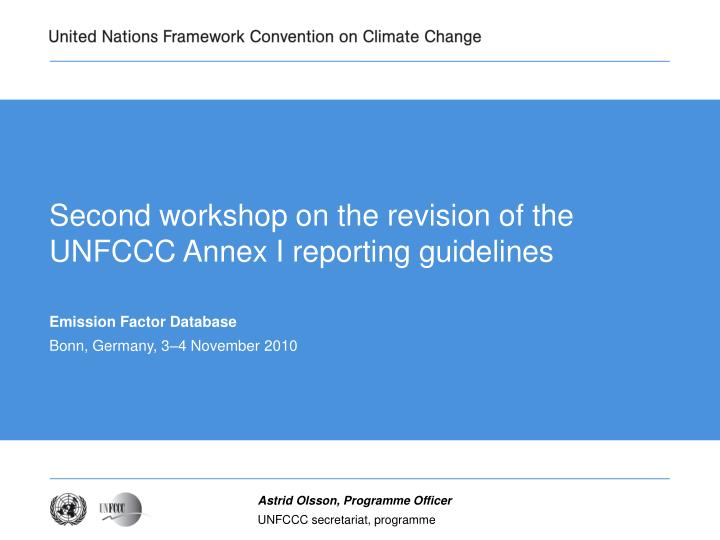 second workshop on the revision of the unfccc annex i reporting guidelines