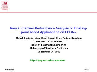 Area and Power Performance Analysis of Floating-point based Applications on FPGAs