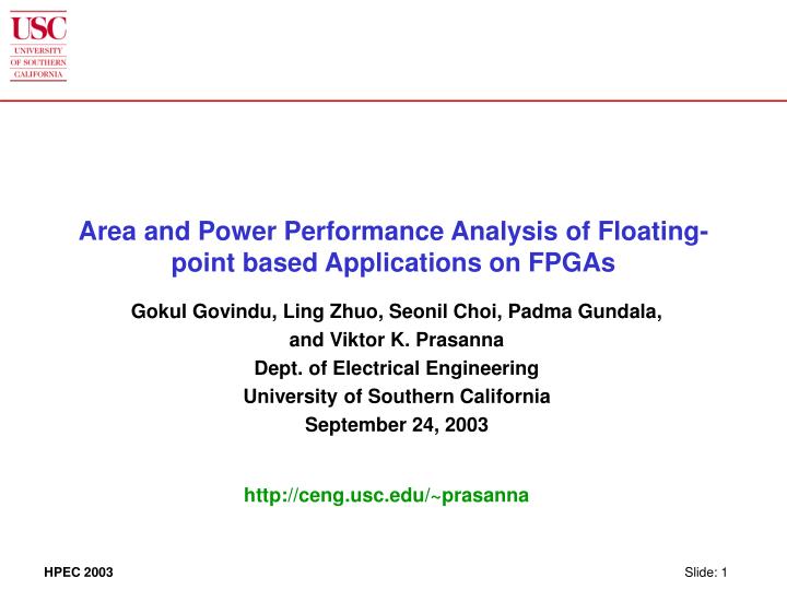 area and power performance analysis of floating point based applications on fpgas