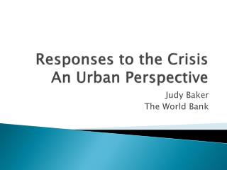 responses to the crisis an urban perspective
