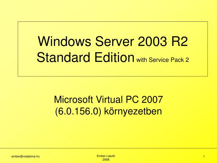 windows server 2003 r2 standard edition with service pack 2
