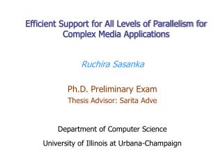 Efficient Support for All Levels of Parallelism for Complex Media Applications