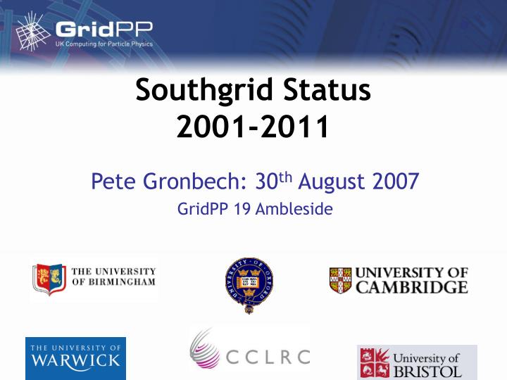southgrid status 2001 2011