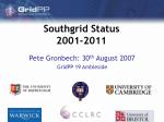 Southgrid Status 2001-2011 - slide 1