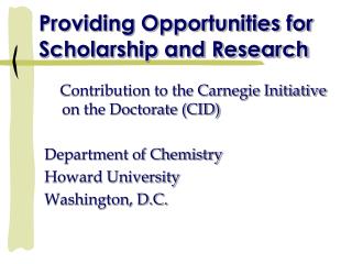 Providing Opportunities for Scholarship and Research