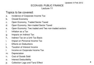 Updated: 8 Feb 2012 ECON 635: PUBLIC FINANCE Lecture 11