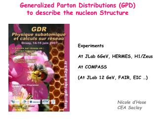 Generalized Parton Distributions (GPD) to describe the nucleon Structure
