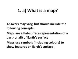 1. a) What is a map?