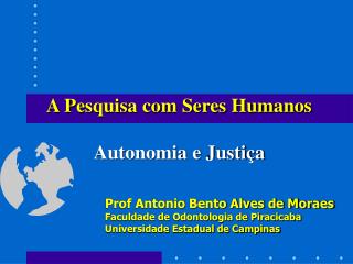 a pesquisa com seres humanos autonomia e justi a
