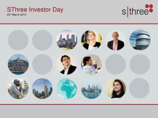 SThree Investor Day 23 rd March 2010