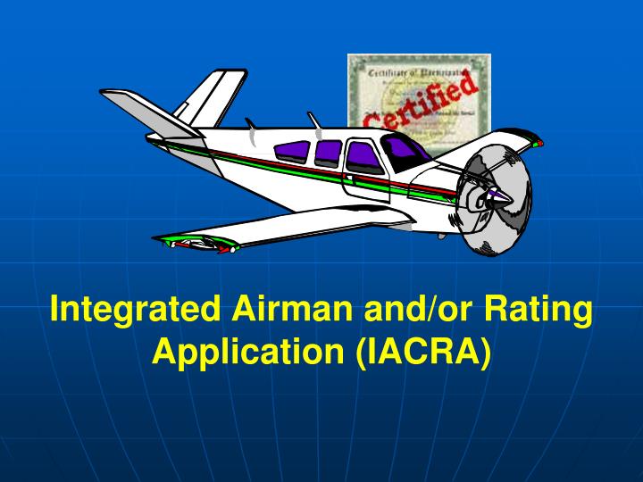 integrated airman and or rating application iacra