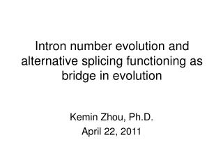 Intron number evolution and alternative splicing functioning as bridge in evolution