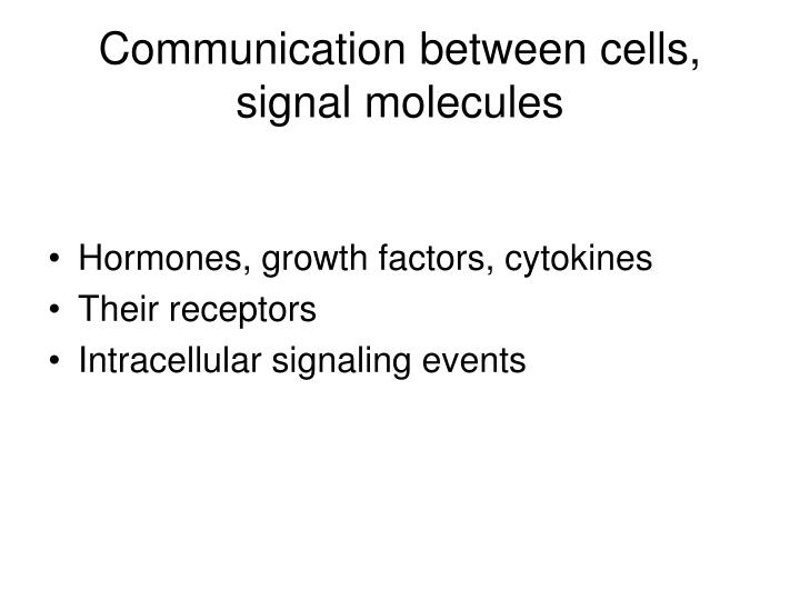 communication between cells signal molecules