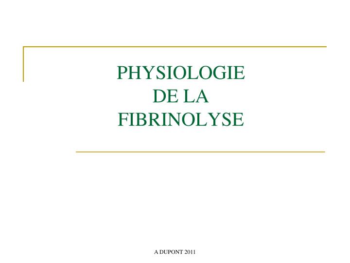 physiologie de la fibrinolyse