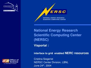 National Energy Research Scientific Computing Center (NERSC) Visportal :