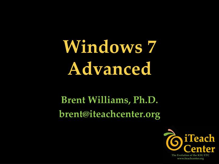 windows 7 advanced