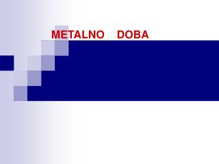 metalno doba