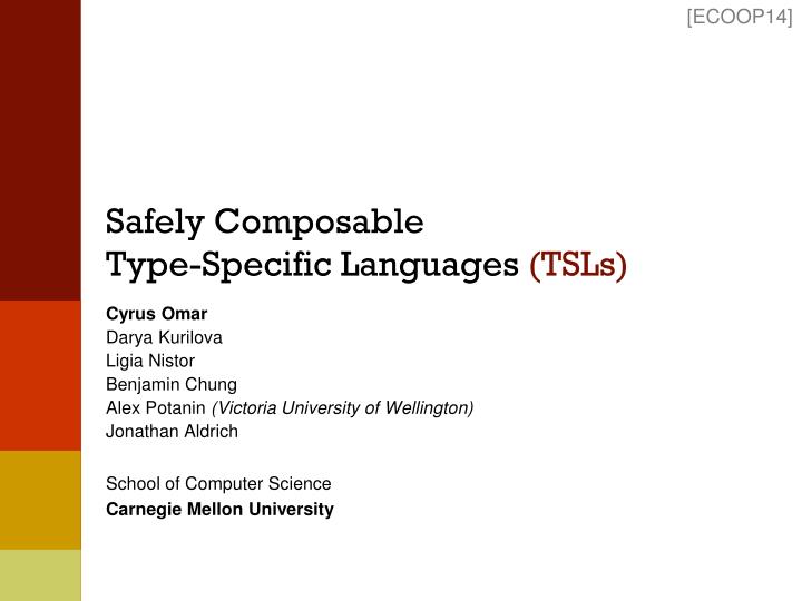 safely composable type specific languages tsls