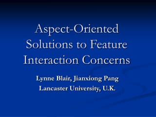 Aspect-Oriented Solutions to Feature Interaction Concerns
