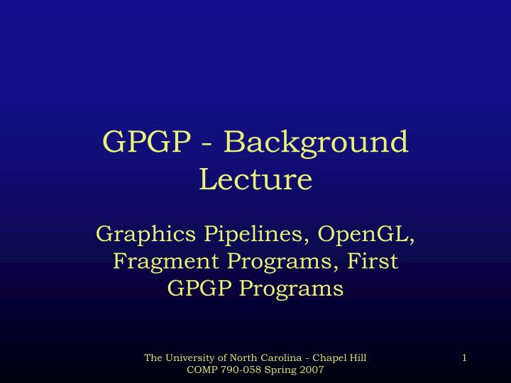 gpgp background lecture